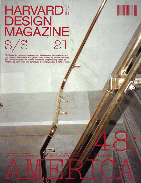 <h2>Harvard Design Magazine No.48, Summer/Spring 2021</h2>-1